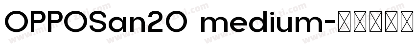OPPOSan20 medium字体转换